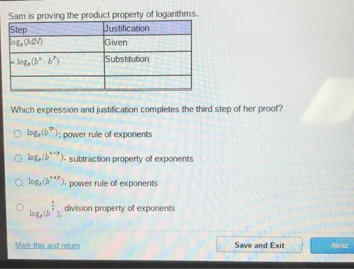 Sam is proving the product property of logarithms